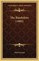 The Bandolero (1905)