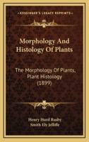 Morphology And Histology Of Plants