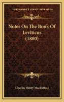 Notes On The Book Of Leviticus (1880)