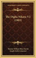 The Digha Nikaya V2 (1903)