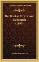 The Books Of Ezra And Nehemiah (1893)