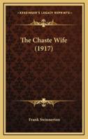 The Chaste Wife (1917)