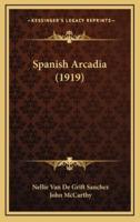 Spanish Arcadia (1919)