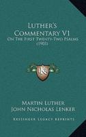 Luther's Commentary V1