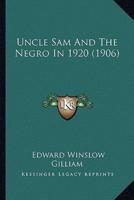 Uncle Sam And The Negro In 1920 (1906)
