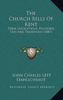 The Church Bells Of Kent