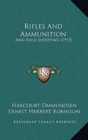 Rifles And Ammunition