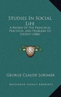 Studies In Social Life