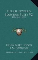 Life Of Edward Bouverie Pusey V2