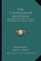 The Cyropaedia Of Xenophon