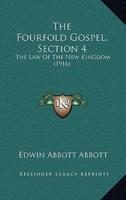 The Fourfold Gospel, Section 4