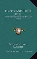 Plants And Their Uses