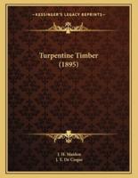 Turpentine Timber (1895)