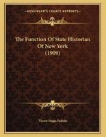 The Function Of State Historian Of New York (1909)