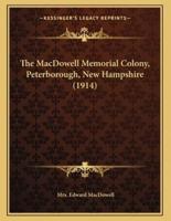 The MacDowell Memorial Colony, Peterborough, New Hampshire (1914)