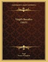Virgil's Bucolics (1815)