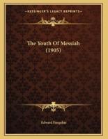 The Youth Of Messiah (1905)