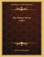 The Palmer-Worm (1901)