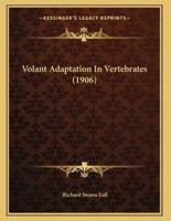 Volant Adaptation In Vertebrates (1906)