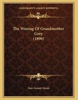 The Wooing Of Grandmother Grey (1890)