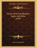 Travels Of M. Burckhardt In Egypt And Nubia (1819)