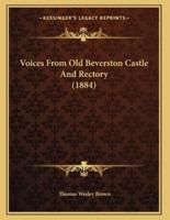 Voices From Old Beverston Castle And Rectory (1884)