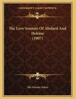 The Love Sonnets Of Abelard And Heloise (1907)