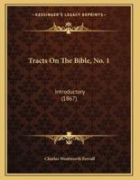 Tracts On The Bible, No. 1