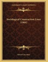 Sociological Construction Lines (1904)