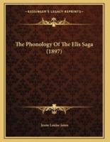 The Phonology Of The Elis Saga (1897)