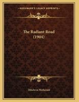 The Radiant Road (1904)