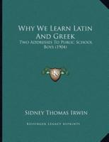 Why We Learn Latin And Greek