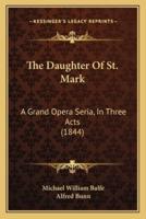 The Daughter Of St. Mark