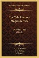 The Yale Literary Magazine V29