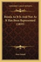Russia As It Is And Not As It Has Been Represented (1833)