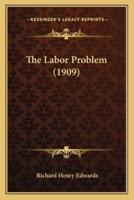 The Labor Problem (1909)