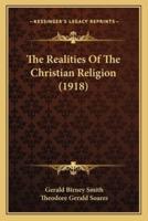 The Realities Of The Christian Religion (1918)