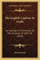 The English Captives In Oudh