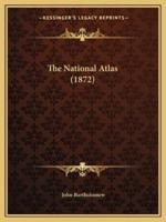 The National Atlas (1872)
