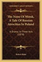 The Nuns Of Minsk, A Tale Of Russian Atrocities In Poland