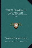 White Slavery In Los Angeles