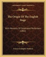 The Origin Of The English Stage