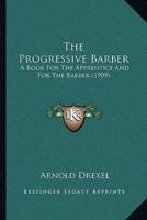 The Progressive Barber