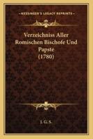 Verzeichniss Aller Romischen Bischofe Und Papste (1780)