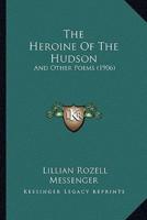 The Heroine Of The Hudson