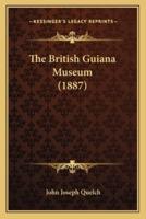 The British Guiana Museum (1887)