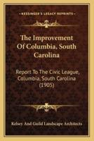 The Improvement Of Columbia, South Carolina