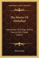 The Martyr Of Allahabad