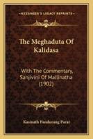 The Meghaduta Of Kalidasa