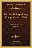 The No-Liability Mining Companies Act, 1896